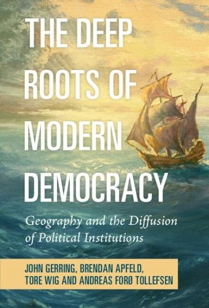 Deep Roots of Modern Democracy (eBook, PDF) Deep Roots of Modern Democracy (eBook, PDF)