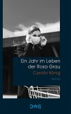 Ein Jahr im Leben der Rosa Grau (eBook, ePUB)