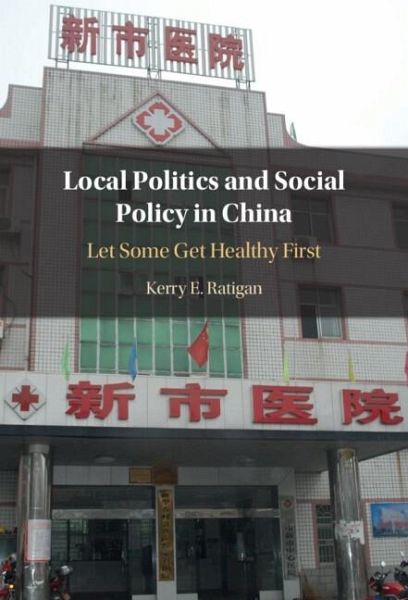 Local Politics and Social Policy in China (eBook, ePUB)