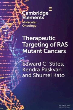Therapeutic Targeting of RAS Mutant Cancers (eBook, PDF) - Stites, Edward C.