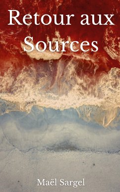 Retour aux Sources (eBook, ePUB)