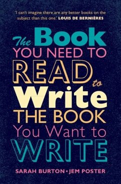 Book You Need to Read to Write the Book You Want to Write (eBook, PDF) - Burton, Sarah