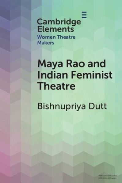 Maya Rao and Indian Feminist Theatre (eBook, PDF)