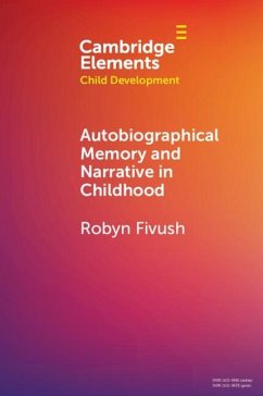 Autobiographical Memory and Narrative in Childhood (eBook, PDF) - Fivush, Robyn