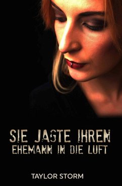 Cover Sie jagte ihren Ehemann in die Luft (eBook, ePUB)