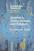 Bioethics, Public Reason, and Religion (eBook, ePUB)
