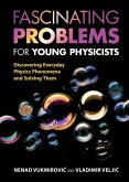 Fascinating Problems for Young Physicists (eBook, PDF)