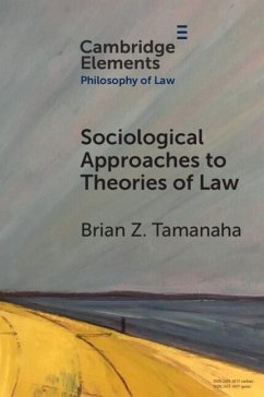Sociological Approaches to Theories of Law (eBook, ePUB) - Tamanaha, Brian Z.