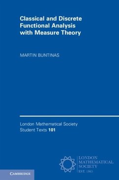 Classical and Discrete Functional Analysis with Measure Theory (eBook, PDF) - Buntinas, Martin