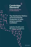 Distributive Politics of Environmental Protection in Latin America and the Caribbean (eBook, ePUB)