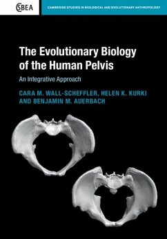 Evolutionary Biology of the Human Pelvis (eBook, PDF) - Wall-Scheffler, Cara M.