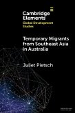 Temporary Migrants from Southeast Asia in Australia (eBook, ePUB)