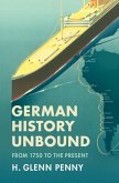 German History Unbound (eBook, PDF)