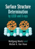Surface Structure Determination by LEED and X-rays (eBook, PDF)