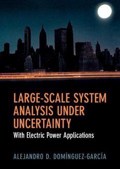 Large-Scale System Analysis Under Uncertainty (eBook, PDF) - Dominguez-Garcia, Alejandro D.