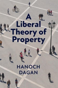 Liberal Theory of Property (eBook, PDF) - Dagan, Hanoch