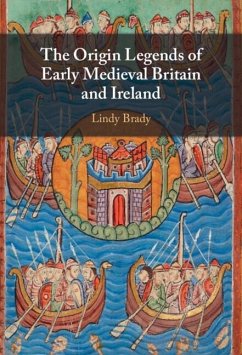 Origin Legends of Early Medieval Britain and Ireland (eBook, ePUB) - Brady, Lindy