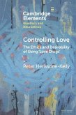 Controlling Love (eBook, PDF) Controlling Love (eBook, PDF)