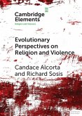 Evolutionary Perspectives on Religion and Violence (eBook, ePUB)