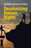 Decolonizing Human Rights (eBook, PDF)