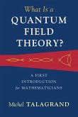 What Is a Quantum Field Theory? (eBook, PDF) What Is a Quantum Field Theory? (eBook, PDF)