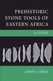 Prehistoric Stone Tools of Eastern Africa (eBook, ePUB)