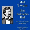 Mark Twain: Ein türkisches Bad - und... - Bild 1