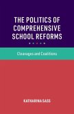 Politics of Comprehensive School Reforms (eBook, PDF)