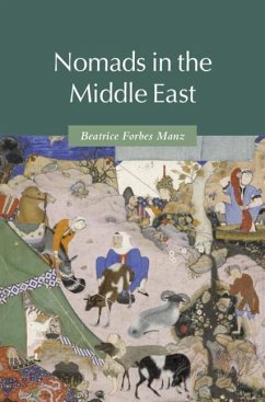 Nomads in the Middle East (eBook, ePUB) - Manz, Beatrice Forbes