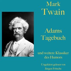 Mark Twain: Adams Tagebuch - und weitere Klassiker des Humors (MP3-Download) - Twain, Mark