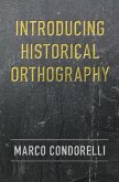 Introducing Historical Orthography (eBook, PDF)