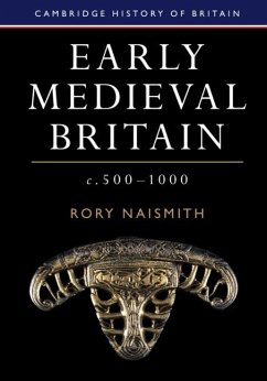 Early Medieval Britain, c. 500-1000 (eBook, ePUB) - Naismith, Rory