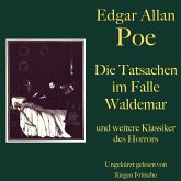 Edgar Allan Poe: Die Tatsachen im Falle Waldemar - und weitere Klassiker des Horrors (MP3-Download)