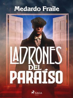 Ladrones del paraíso (eBook, ePUB) - Fraile, Medardo