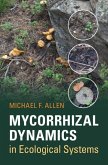 Mycorrhizal Dynamics in Ecological Systems (eBook, PDF)