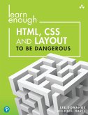 Learn Enough HTML, CSS and Layout to Be Dangerous (eBook, PDF)