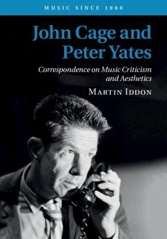 John Cage and Peter Yates (eBook, PDF) - Iddon, Martin