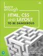 Learn Enough HTML, CSS and Layout to Be... - Bild 1