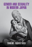 Gender and Sexuality in Modern Japan (eBook, PDF)