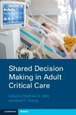 Shared Decision Making in Adult Critical Care (eBook, PDF)