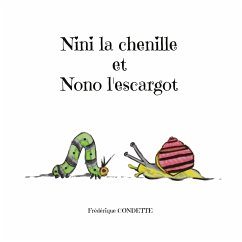 Nini la chenille et Nono l'escargot (eBook, ePUB)