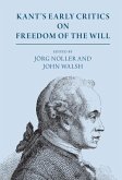 Kant's Early Critics on Freedom of the Will (eBook, PDF)