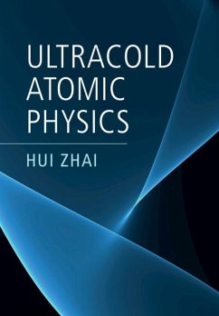 Ultracold Atomic Physics (eBook, PDF) - Zhai, Hui