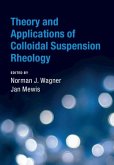 Theory and Applications of Colloidal Suspension Rheology (eBook, PDF)