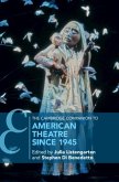 Cambridge Companion to American Theatre since 1945 (eBook, ePUB)
