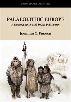 Palaeolithic Europe (eBook, ePUB) - French, Jennifer C.