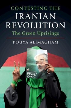 Contesting the Iranian Revolution (eBook, PDF) - Alimagham, Pouya