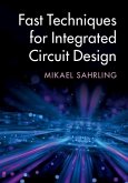 Fast Techniques for Integrated Circuit Design (eBook, PDF) Fast Techniques for Integrated Circuit Design (eBook, PDF)