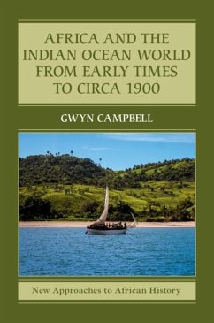 Africa and the Indian Ocean World from Early Times to Circa 1900 (eBook, PDF) - Campbell, Gwyn