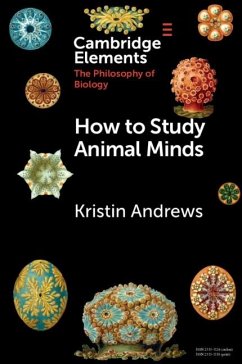 How to Study Animal Minds (eBook, PDF) - Andrews, Kristin